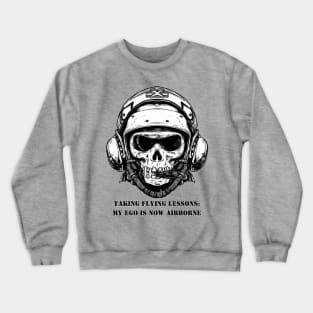 Taking Flying Lessons Crewneck Sweatshirt